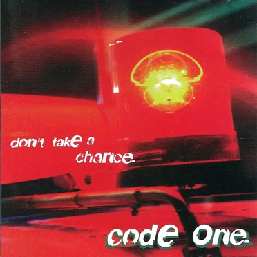 Don’t Take a Chance by Code One - album cover