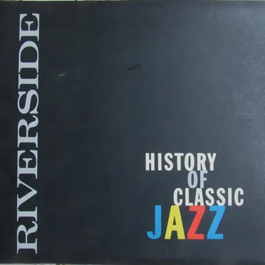 Riverside History of Classic Jazz by Various Artists - album cover
