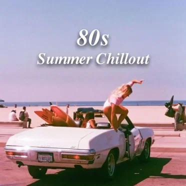 80s Summer Chillout by Various Artists - album cover