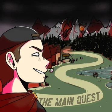 The Main Quest!