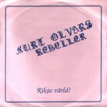 Rikas värld by Kurt Olvars Rebeller - album cover