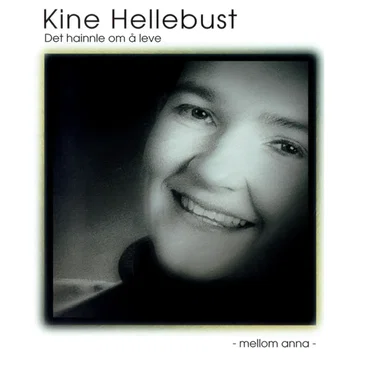 Det hainnle om å leve - mellom anna