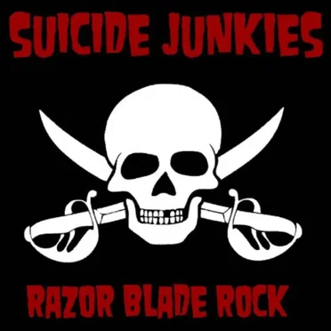 Razor Blade Rock by Suicide Junkies - album cover