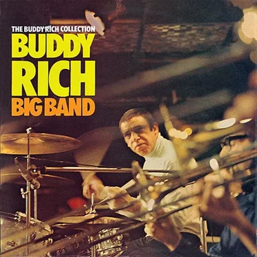 The Buddy Rich Collection by The Buddy Rich Big Band - album cover