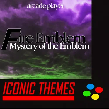 Fire Emblem, Mystery of the Emblem (Iconic Themes)