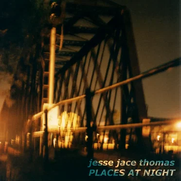 Places at Night by Jesse Jace Thomas - album cover