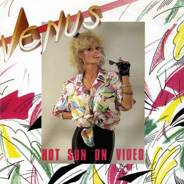Hot Sun on Video by Venus - album cover