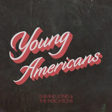 Young Americans by Durand Jones & The Indications - album cover