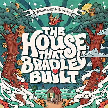 The House That Bradley Built by Various Artists - album cover