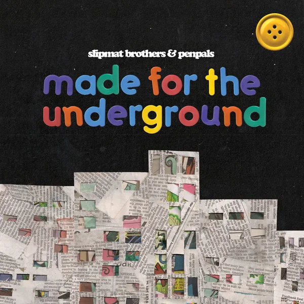 made for the underground