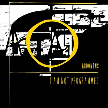 I Am Not Programmed by Abdomens - album cover