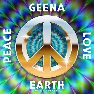 Peace Love Earth: Mental DJ's Land, Vol. 2 by Geena - album cover