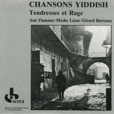 Chansons yiddish, tendresse et rage