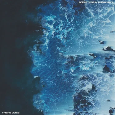 There Goes by Sometime in February - album cover