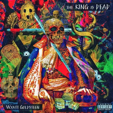 The King Is Dead by Wyatt Goldsteen - album cover