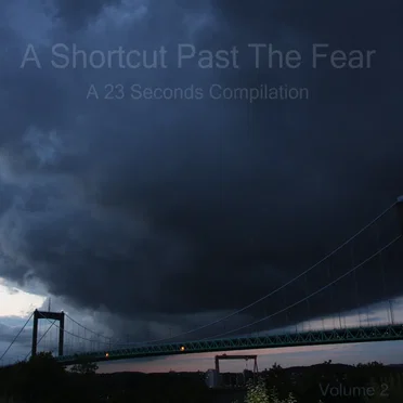 A Shortcut Past the Fear, Volume 2 by Various Artists - album cover