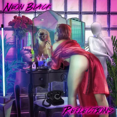 Reflections by Neon Black - album cover