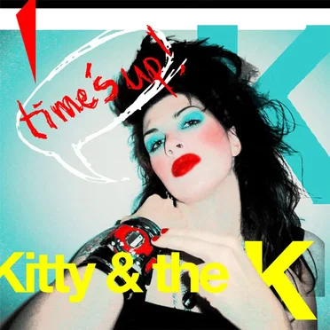 Time's Up by Kitty & the K - album cover