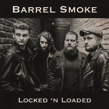 Locked 'n Loaded by Barrel Smoke - album cover