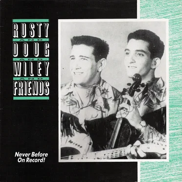 Rusty and Dough and Wiley and Friends: The Legendary Jay Miller Sessions, Volume 54 by Various Artists - album cover