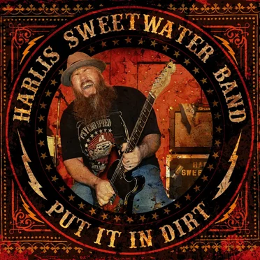 Put It in Dirt by Harlis Sweetwater Band - album cover