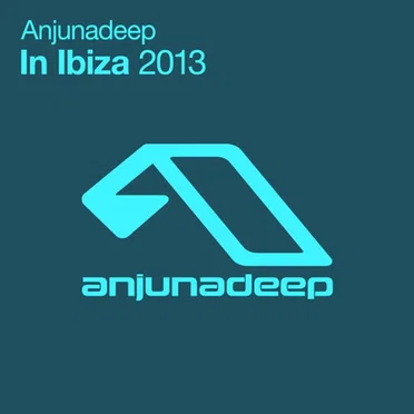 Anjunadeep In Ibiza 2013 by Various Artists - album cover