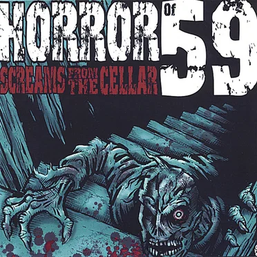 Screams From the Cellar by Horror of 59 - album cover