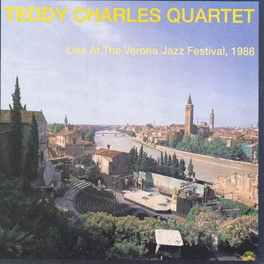 Live At Verona Jazz Festival, 1988 by Teddy Charles Quartet - album cover