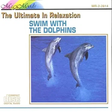 Magic Moods – The Ultimate in Relaxation: Swim With the Dolphins by [nature sounds] - album cover