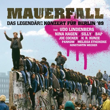 Mauerfall - Das legendäre Konzert für Berlin ’89 by Various Artists - album cover