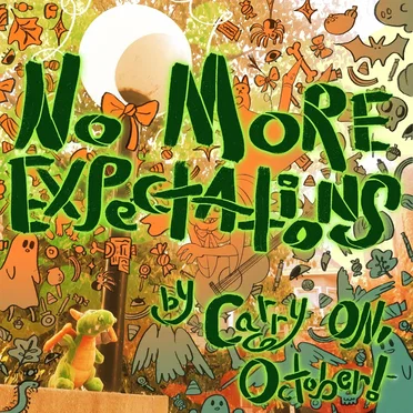 No More Expectations by Carry On, October! - album cover