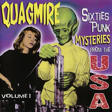 Quagmire Volume 1: Sixties Punk Mysteries From the USA by Various Artists - album cover