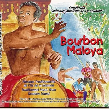Bourbon Maloya: Musique traditionelle de l'île de la Réunion by Various Artists - album cover