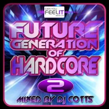 Future Generation of Hardcore 2