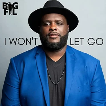 I Won't Let Go by Big Fil - album cover