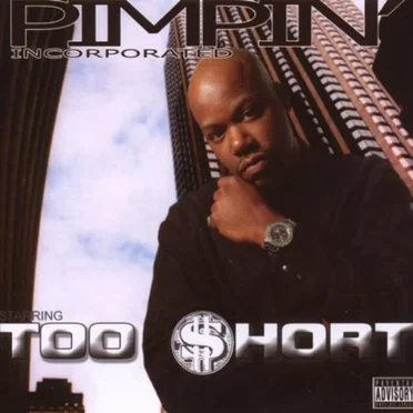 Pimpin’ Incorporated by Too $hort - album cover