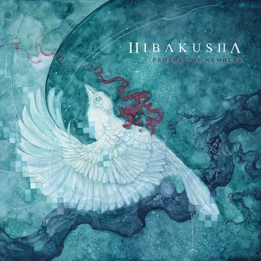 Prophet of Numbers by Hibakusha - album cover