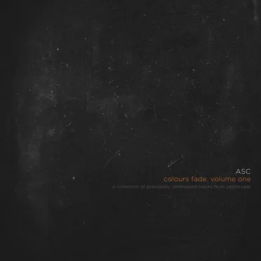 Colours Fade. Volume One