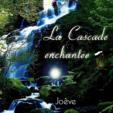 La Cascade Enchantée