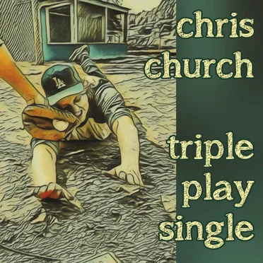 Triple Play Single by Chris Church - album cover