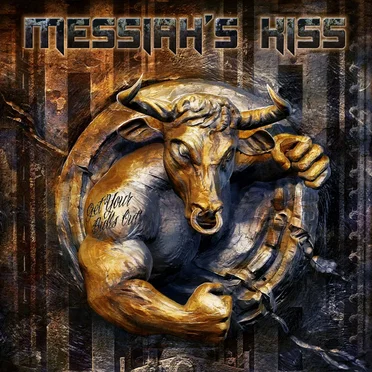 Get Your Bulls Out! by Messiah's Kiss - album cover