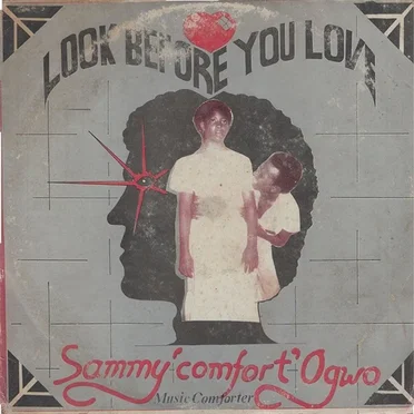 Look Before You Love by Sammy Comfort Ogwo - album cover