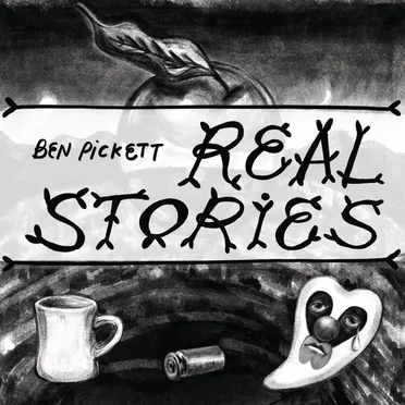Real Stories by Ben Pickett - album cover