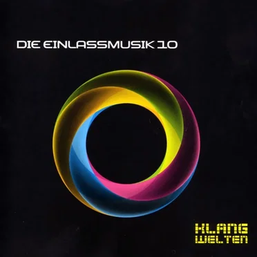 Die Einlassmusik 10: Klangwelten