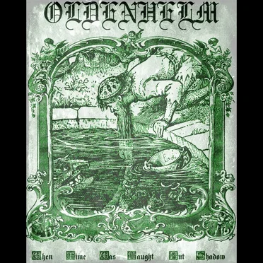 When Time Was Naught But Shadow by Oldenhelm - album cover