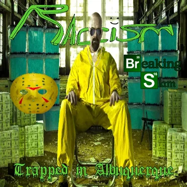 Trapped In Albuqurque by Racism - album cover