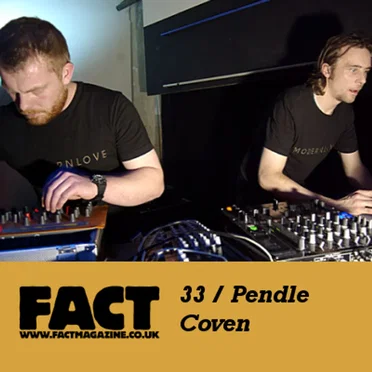 Fact Mix 33: Pendle Coven by Pendle Coven - album cover