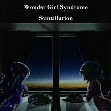 Scintillation by Wonder Girl Syndrome - album cover