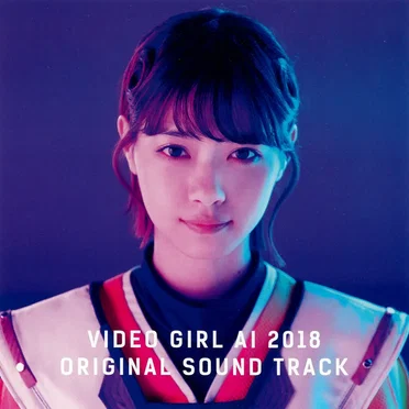 Video Girl AI 2018 Original Sound Track by Various Artists - album cover