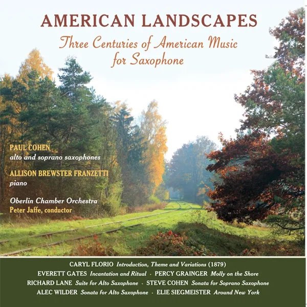 American Landscapes / Three Centuries of American Music for Saxophone